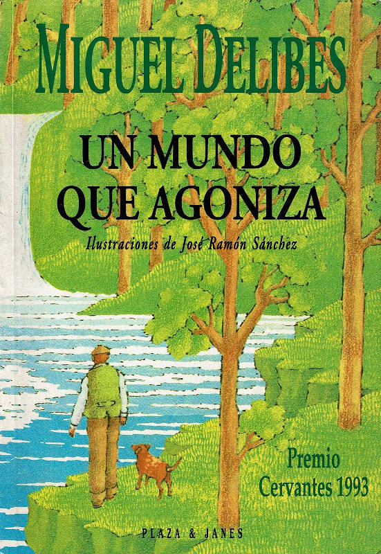 Portadas de "La tierra herida" y "Un mundo que agoniza", dos libros con mensaje ecologista escritos por Miguel Delibes (el primero de ellos con su hijo Miguel Delibes de Castro también como autor.)