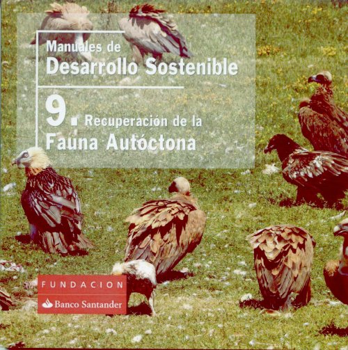 Manual de desarrolo sostenible: 9.- Recuperación de la fauna autoctona